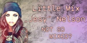 Jesy Nelson von Little Mix (Reihe "Berühmte Persönlichkeiten mit psychischen Erkrankungen")