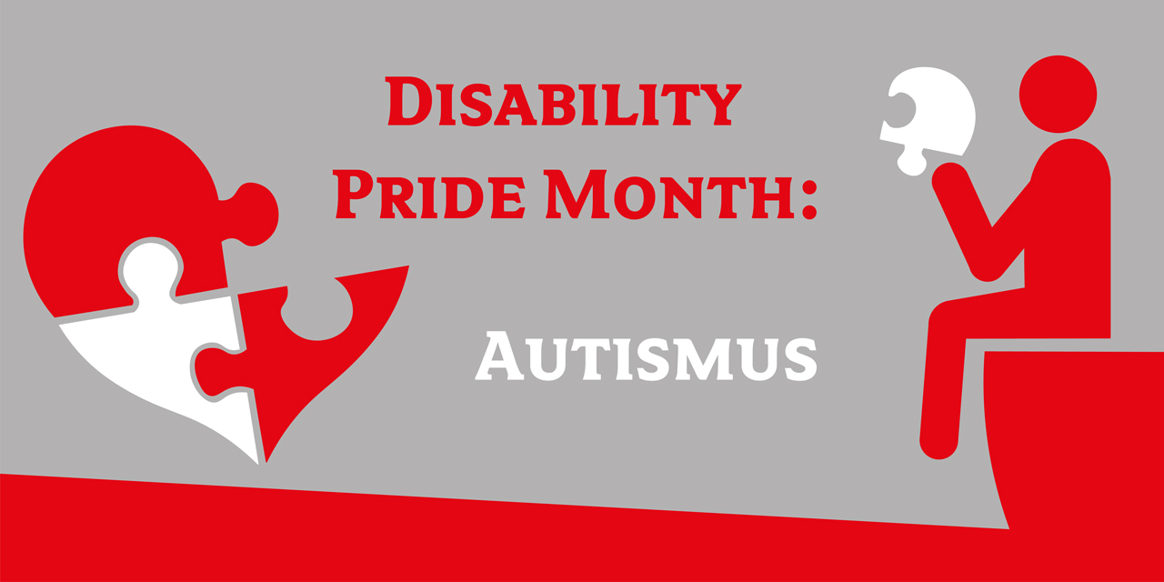 Disability Pride Month: Autismus