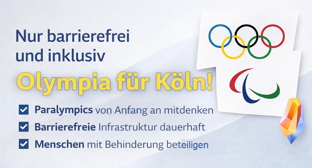 "Nur barrierefrei und inklusiv – Olympia für Köln", Bild zum Beitrag "Olympische und Paralympische Spiele – Eine Chance für mehr Barrierefreiheit"